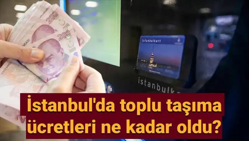 İstanbul'da Toplu Taşıma Ücretleri Ne Kadar Zamlandı? Detaylar Burada!