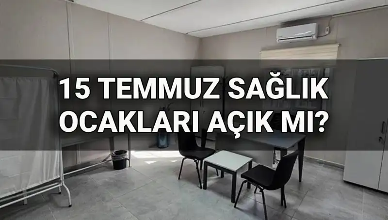 15 Temmuz’da Aile Sağlığı Merkezleri Açık mı? Randevu Alınır Mı?
